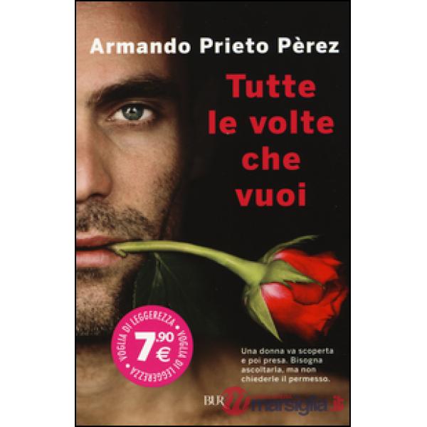 Tutte le volte che vuoi