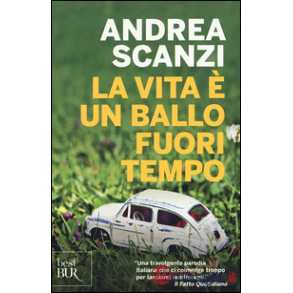 Vita è un ballo fuori tempo (La)