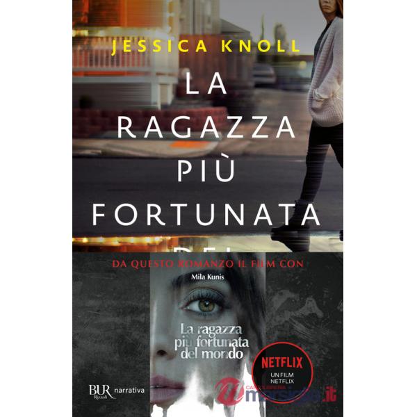 Ragazza più fortunata del mondo (La)