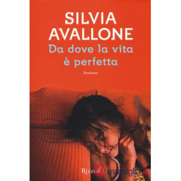 Da dove la vita è perfetta