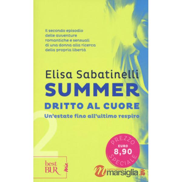 Dritto al cuore. Summer. Vol. 2