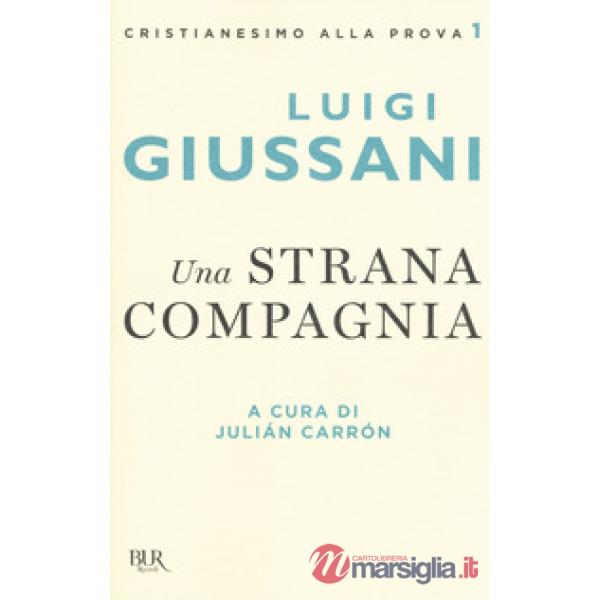Strana compagnia (Una)