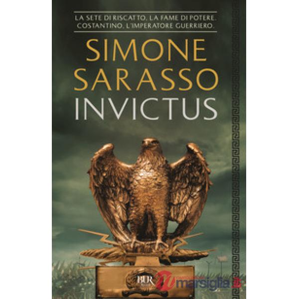 Invictus. Costantino, l'imperatore guerriero