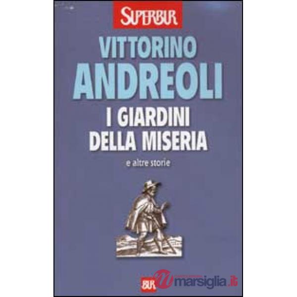 Giardini della miseria e altre storie (I)