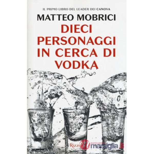 Dieci personaggi in cerca di vodka
