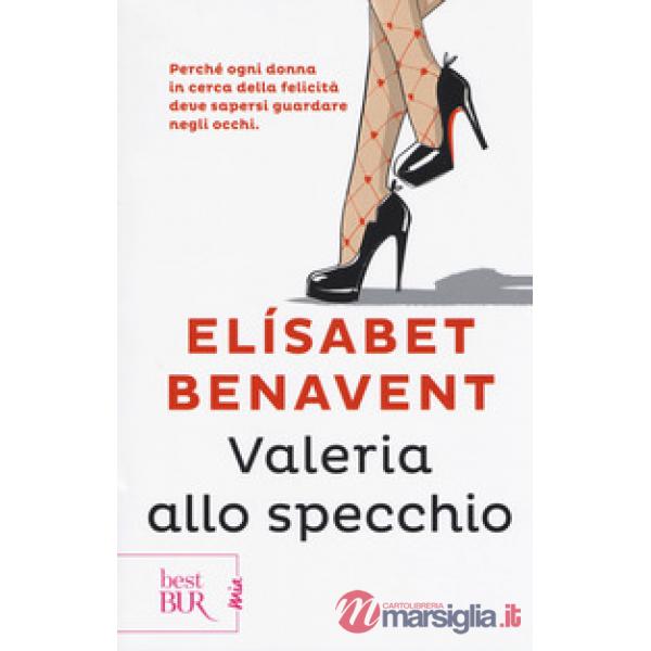 Valeria allo specchio. Fatti innamorare!