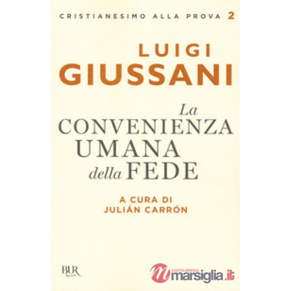 Convenienza umana della fede (La)