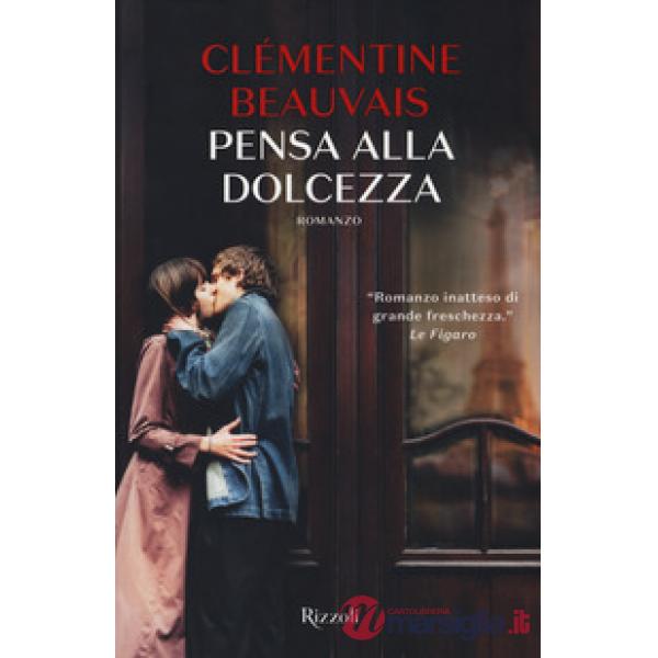 Pensa alla dolcezza