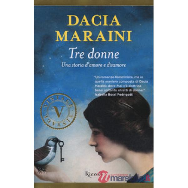 Tre donne. Una storia d'amore e disamore
