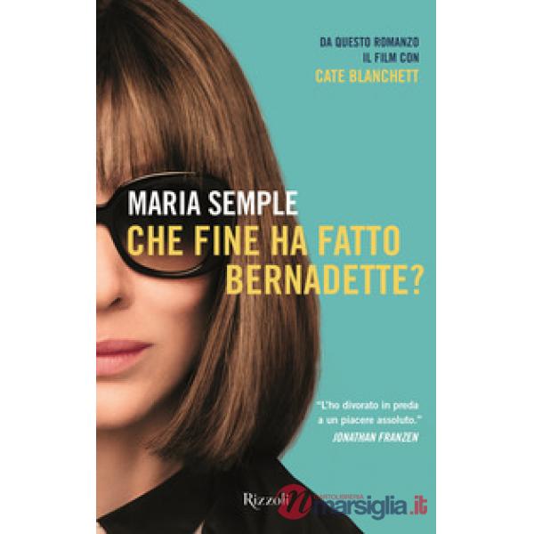 Che fine ha fatto Bernadette?