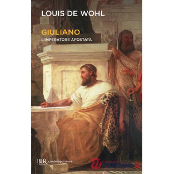 Giuliano. L'imperatore apostata
