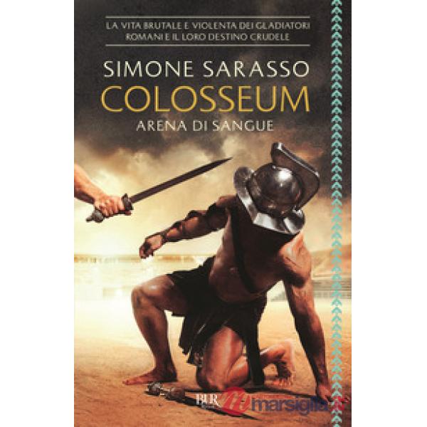 Colosseum. Arena di sangue