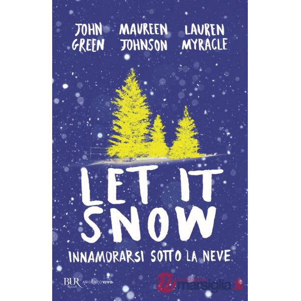 Let it snow. Innamorarsi sotto la neve