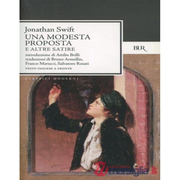Modesta proposta e altre satire. Testo inglese a fronte (Una)