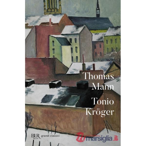 Tonio Kröger. Testo tedesco a fronte