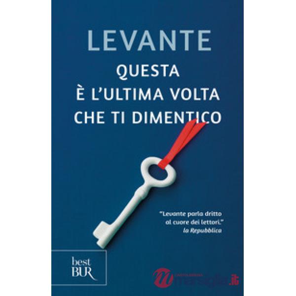 Questa è l'ultima volta che ti dimentico