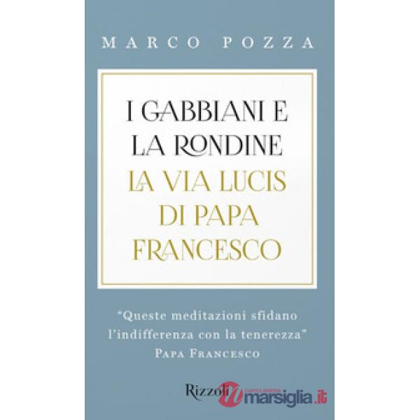 Gabbiani e la rondine. La Via Lucis di papa Francesco (I)