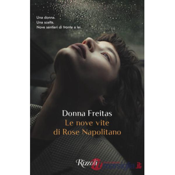 Nove vite di Rose Napolitano (Le)