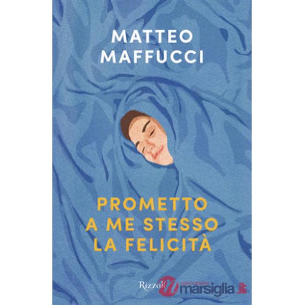 Prometto a me stesso la felicità