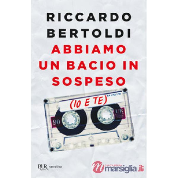 Abbiamo un bacio in sospeso (io e te)