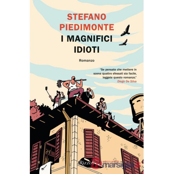 Magnifici idioti (I)