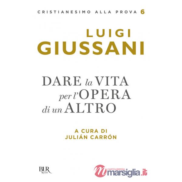 Dare la vita per l'opera di un altro