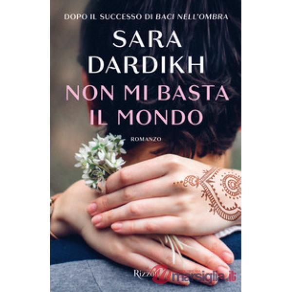 Non mi basta il mondo