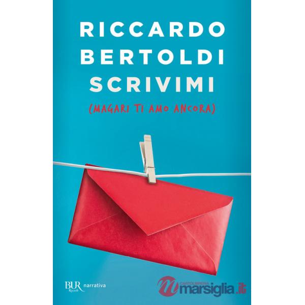 Scrivimi (magari ti amo ancora)