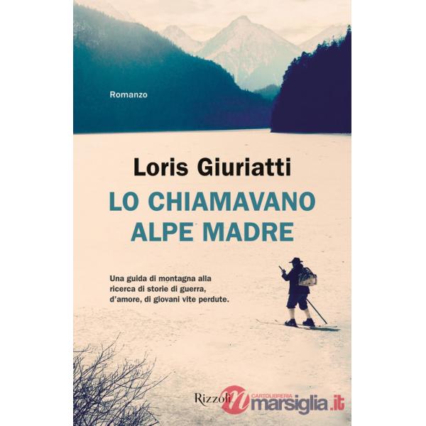 Lo chiamavano Alpe Madre
