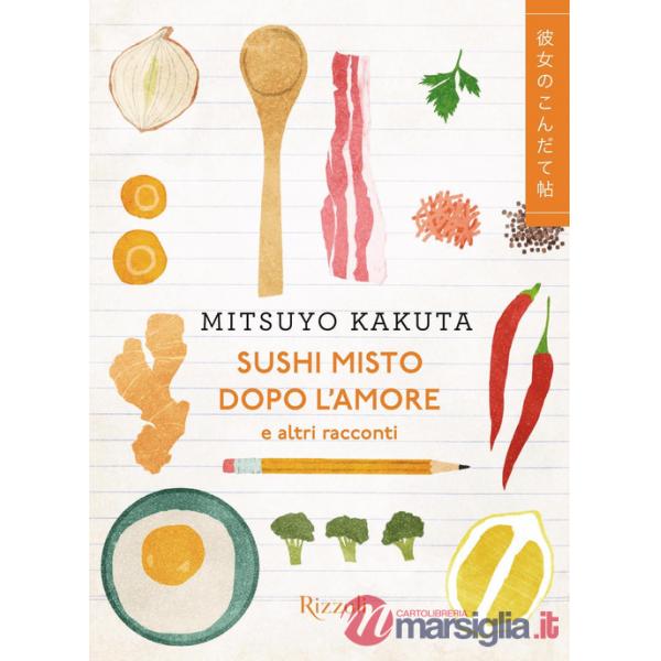 Sushi misto dopo l'amore e altri racconti