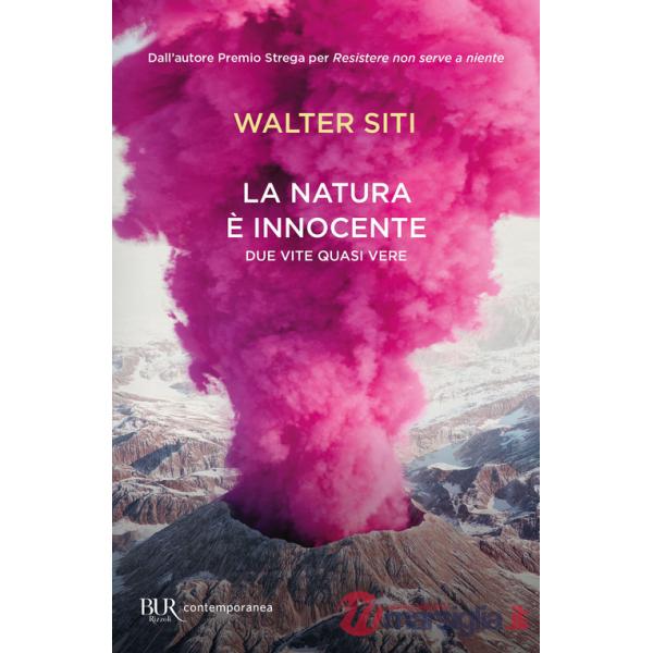 Natura è innocente. Due vite quasi vere (La)