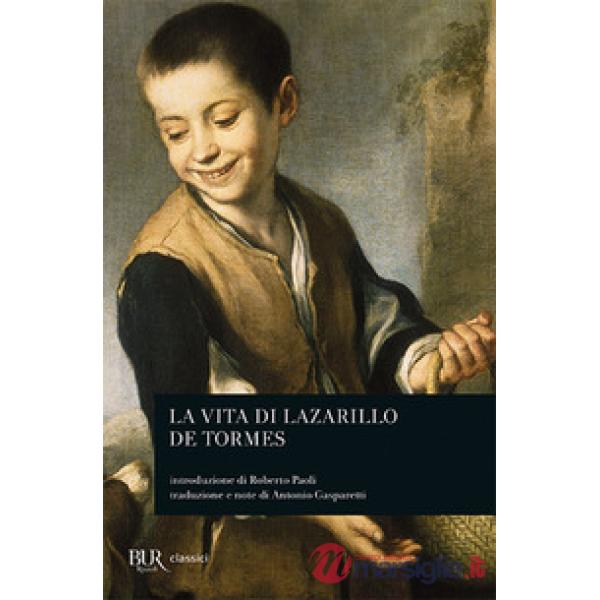 Cronica. Vita di Lazarillo de Tormes