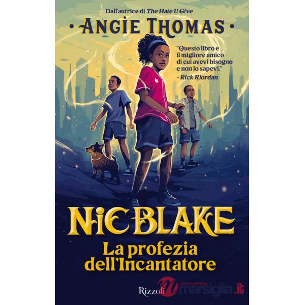 Profezia dell'Incantatore. Nic Blake (La)