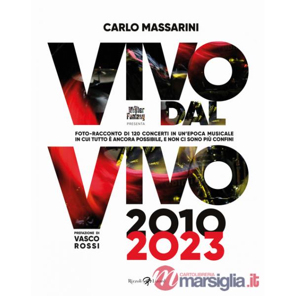 Vivo dal vivo 2010-2023. Foto-racconto di 120 concerti in un'epoca musicale in cui tutto è ancora possibile, e non ci sono più c