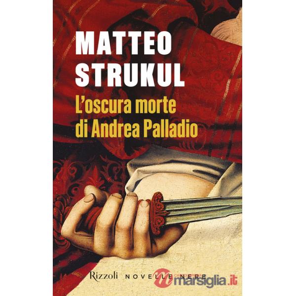 Oscura morte di Andrea Palladio (L')