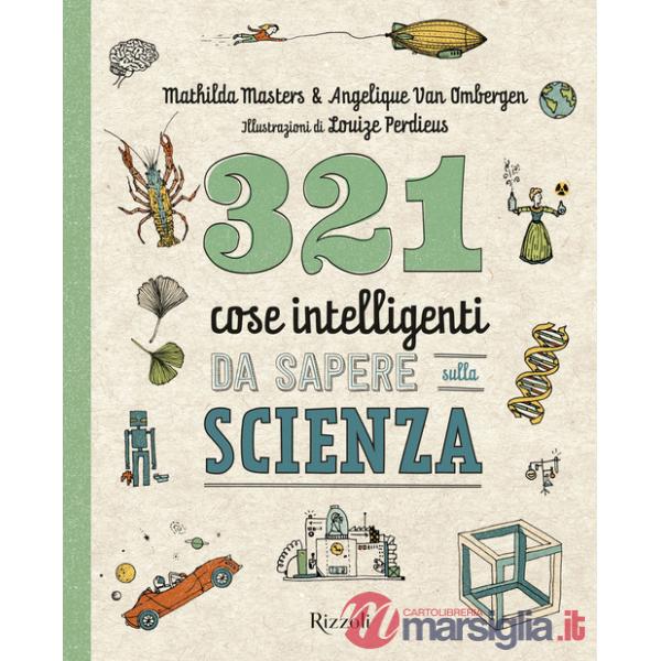 321 cose intelligenti da sapere sulla scienza