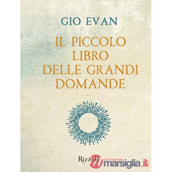 Piccolo libro delle grandi domande (Il)
