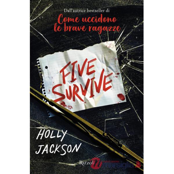 Five survive