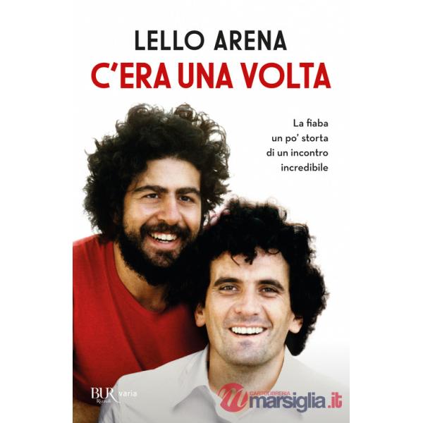 C'era una volta. La fiaba un po' storta di un incontro incredibile
