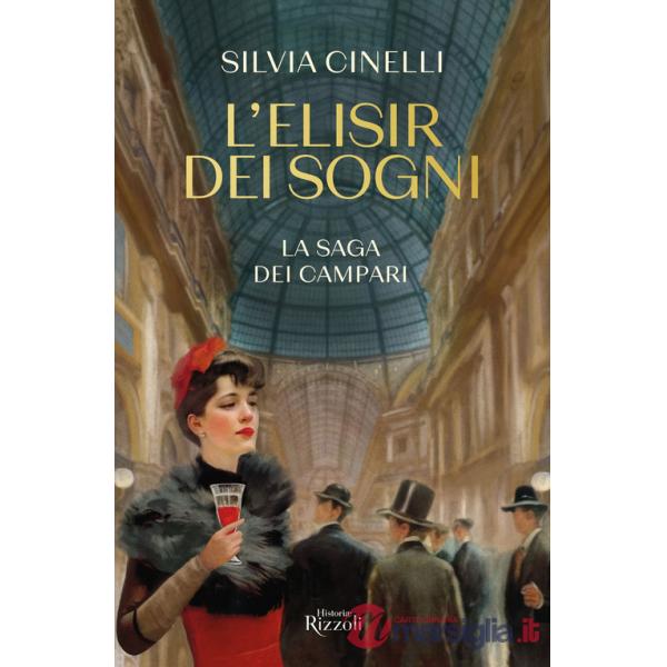 Elisir dei sogni. La saga dei Campari (L')