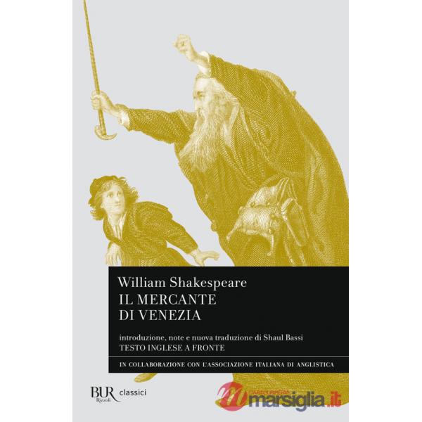 Mercante di Venezia. Testo inglese a fronte (Il)