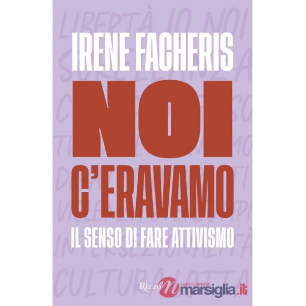 Noi c'eravamo. Il senso di fare attivismo