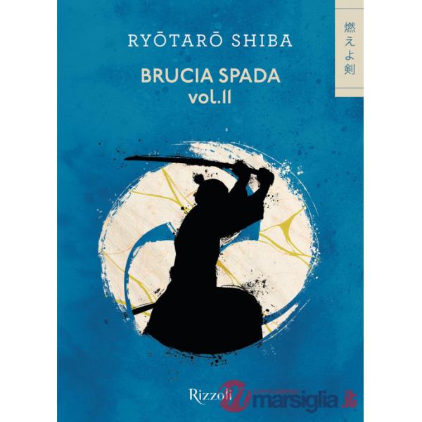 Brucia spada!. Vol. 2