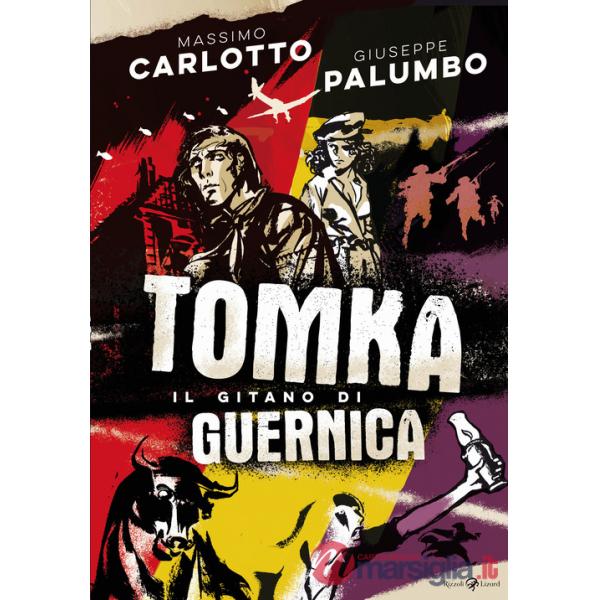 Tomka. Il gitano di Guernica