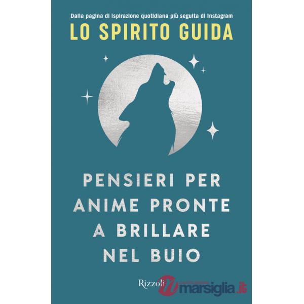 Pensieri per anime pronte a brillare nel buio