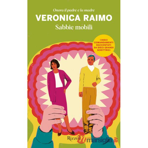 Sabbie mobili. Onora il padre e la madre