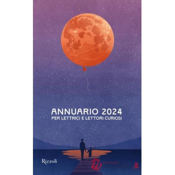 Annuario per lettrici e lettori curiosi 2024