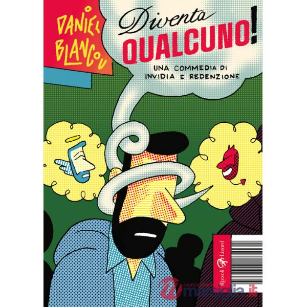 Diventa qualcuno! Una commedia di invidia e redenzione