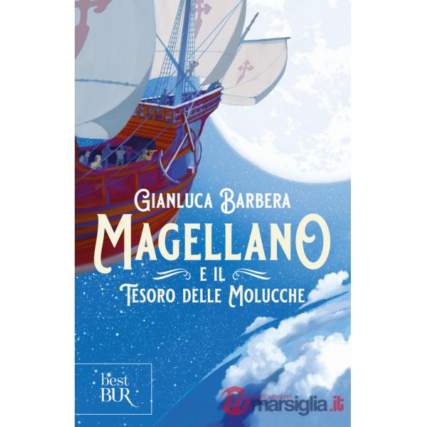 Magellano e il tesoro delle Molucche