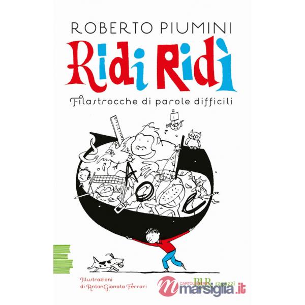 Ridi ridì. Filastrocche di parole difficili. Ediz. a colori